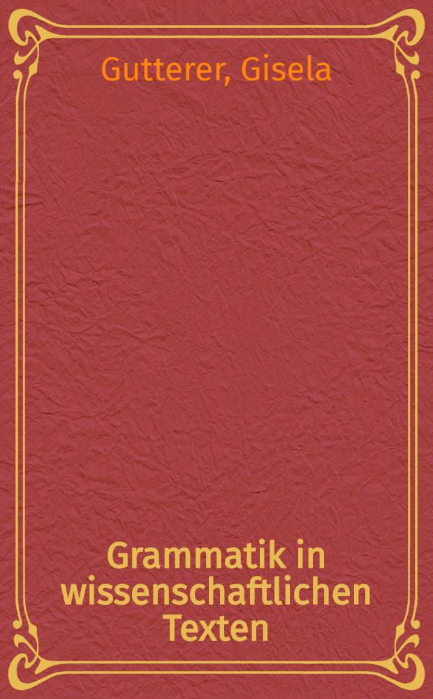 Grammatik in wissenschaftlichen Texten