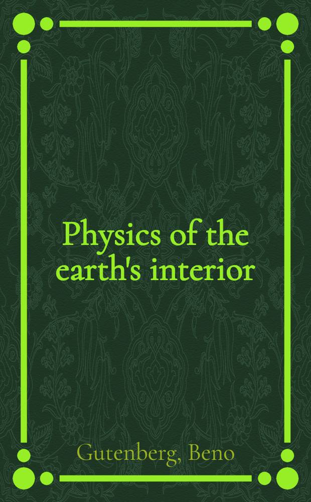 Physics of the earth's interior