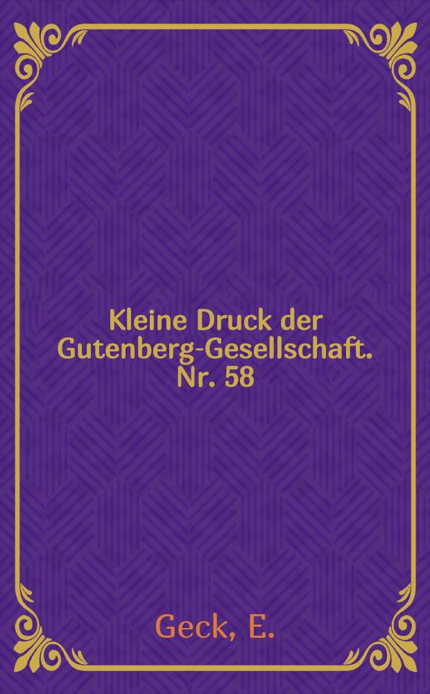 Kleine Druck der Gutenberg-Gesellschaft. [Nr. 58] : Exlibris