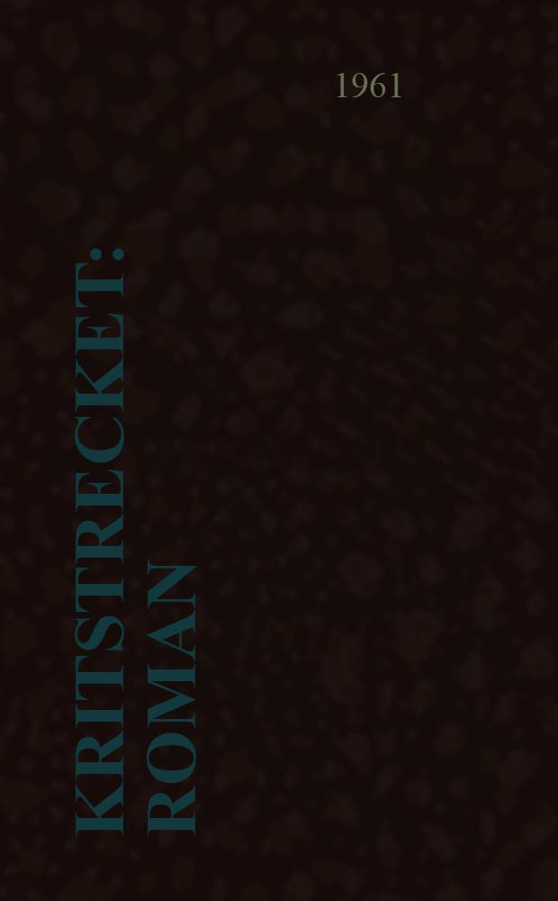 Kritstrecket : Roman