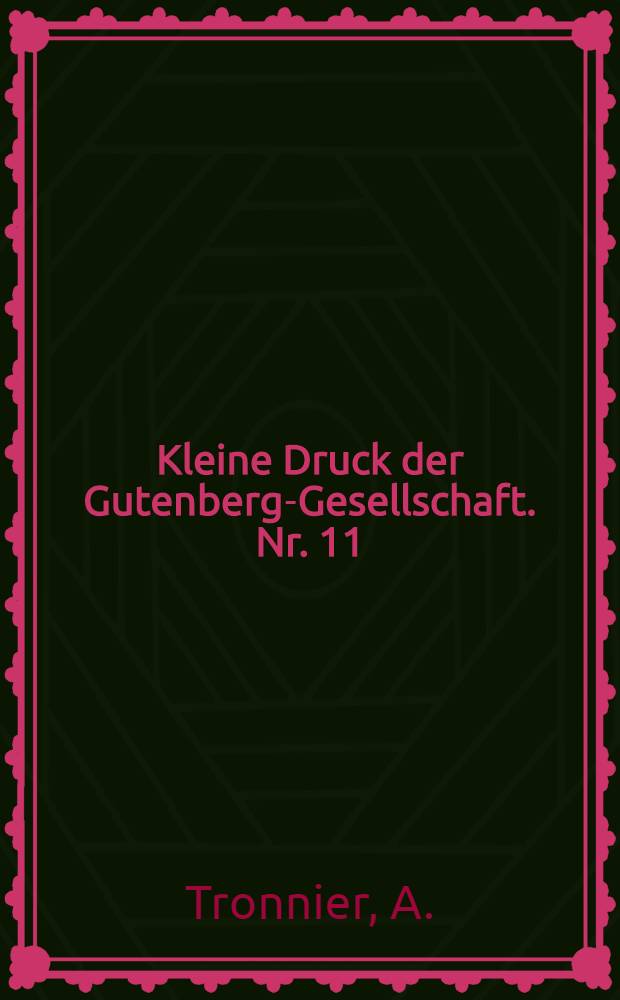 Kleine Druck der Gutenberg-Gesellschaft. Nr. 11 : Vier neue Gutenberg-Bildnisse des Gutenberg-Museums Mainz