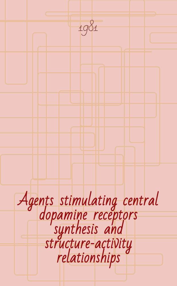 Agents stimulating central dopamine receptors synthesis and structure-activity relationships
