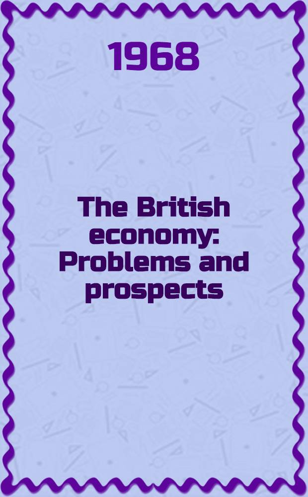 The British economy : Problems and prospects