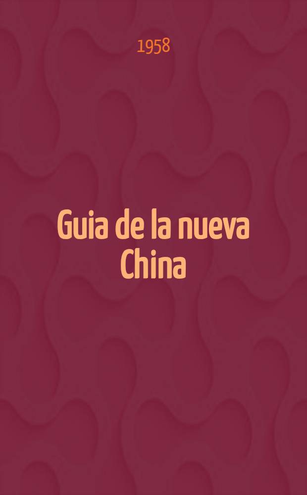 Guia de la nueva China