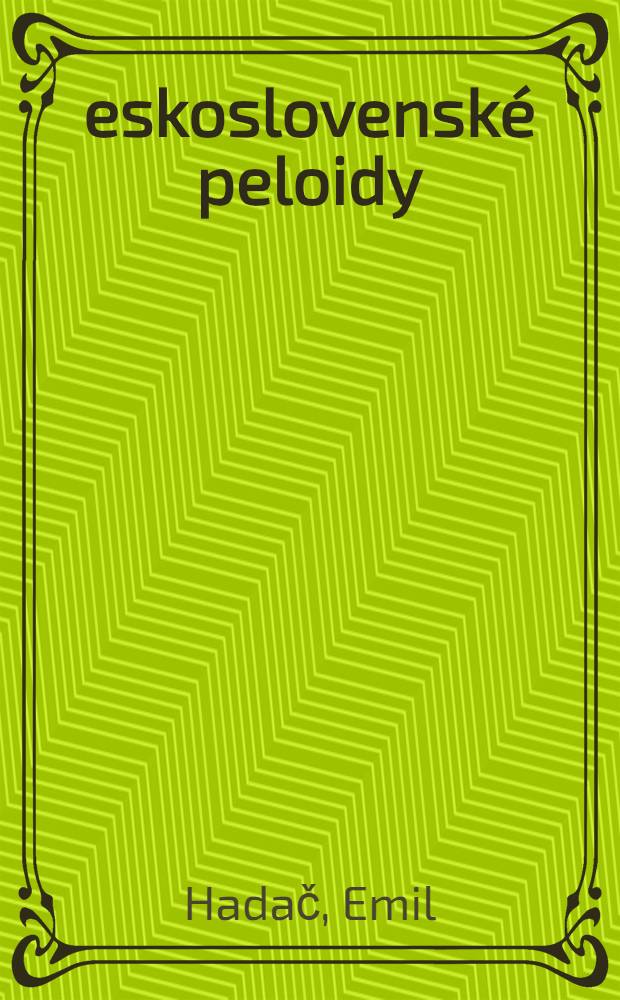 Československ&eacute; peloidy (l&eacute;čiv&aacute; bahna, ra&scaron;eliny a slatiny)