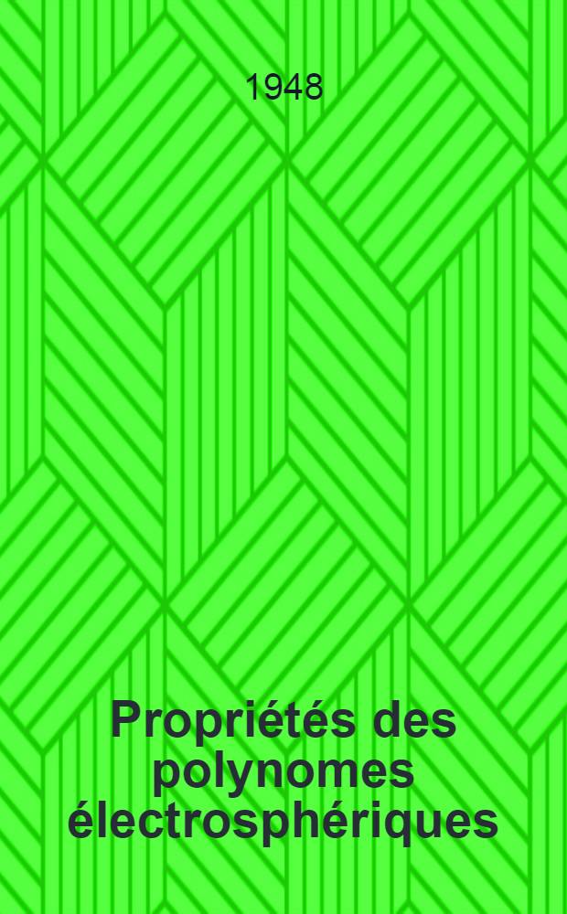 Propriétés des polynomes électrosphériques