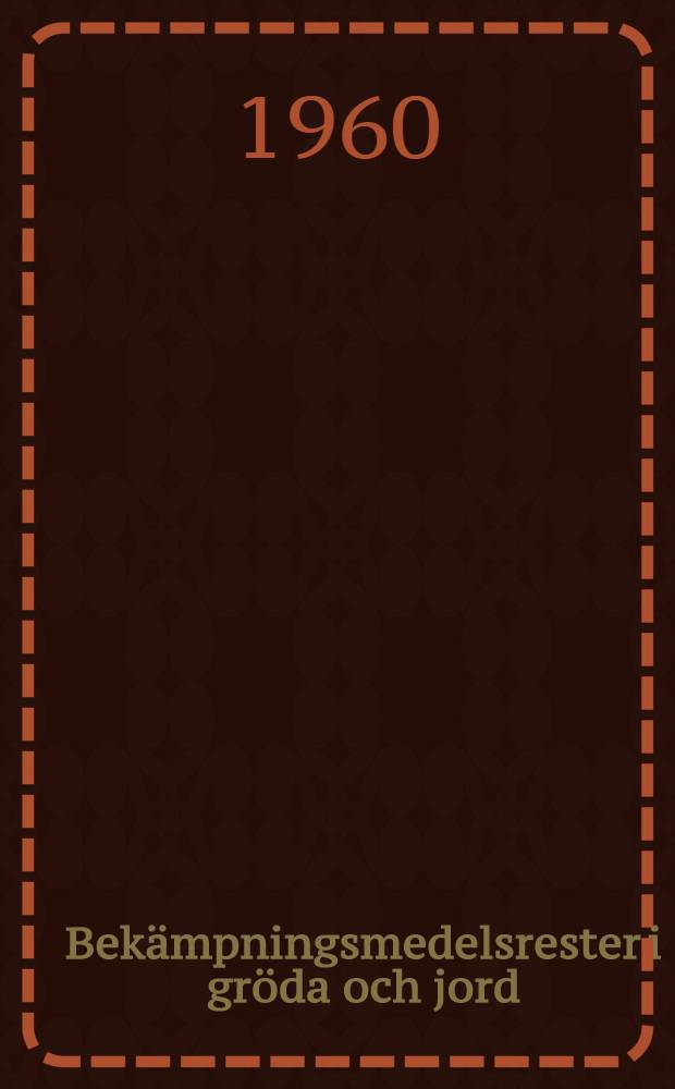 Bekämpningsmedelsrester i gröda och jord : En litteraturöversikt