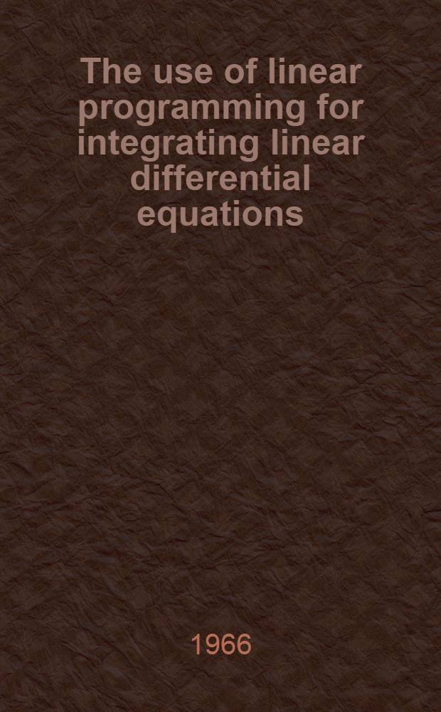 The use of linear programming for integrating linear differential equations