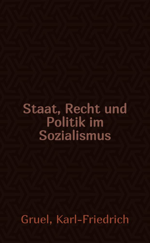 Staat, Recht und Politik im Sozialismus