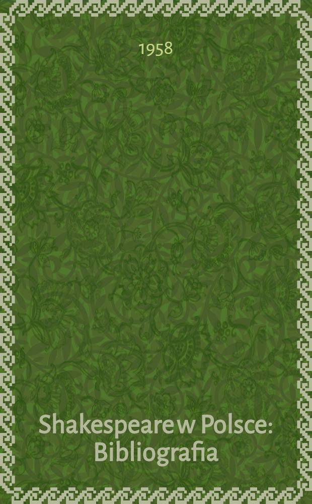 Shakespeare w Polsce : Bibliografia