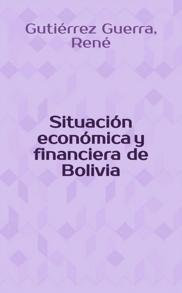 Situación económica y financiera de Bolivia