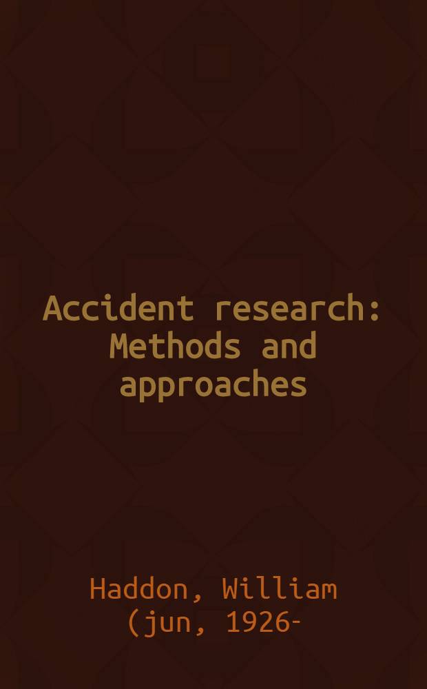 Accident research : Methods and approaches