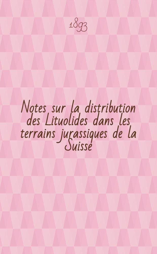 Notes sur la distribution des Lituolides dans les terrains jurassiques de la Suisse