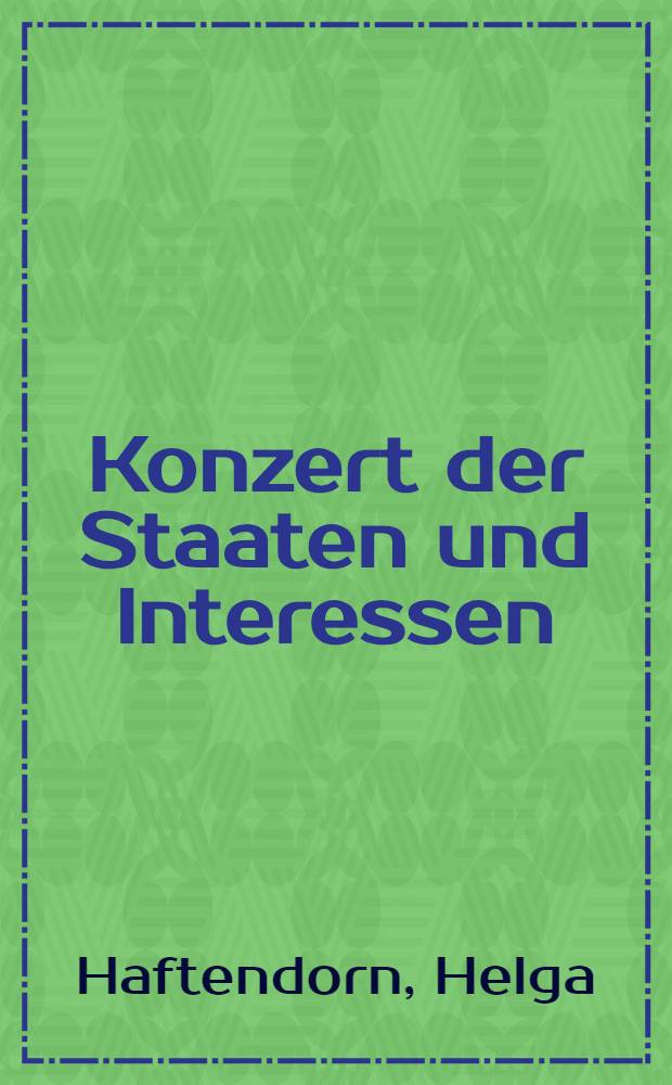 Konzert der Staaten und Interessen