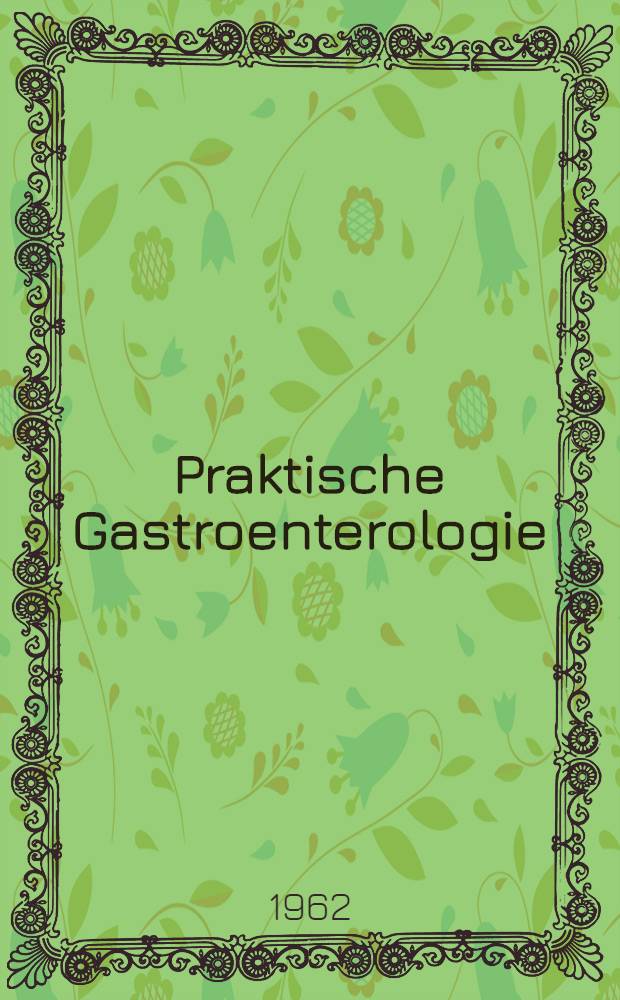 Praktische Gastroenterologie