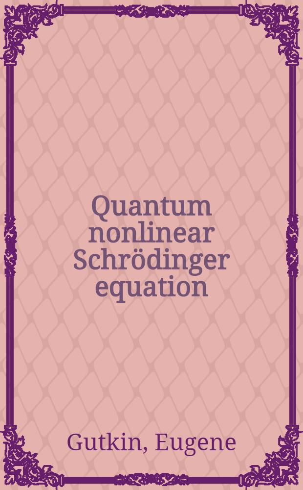 Quantum nonlinear Schrödinger equation: two solutions