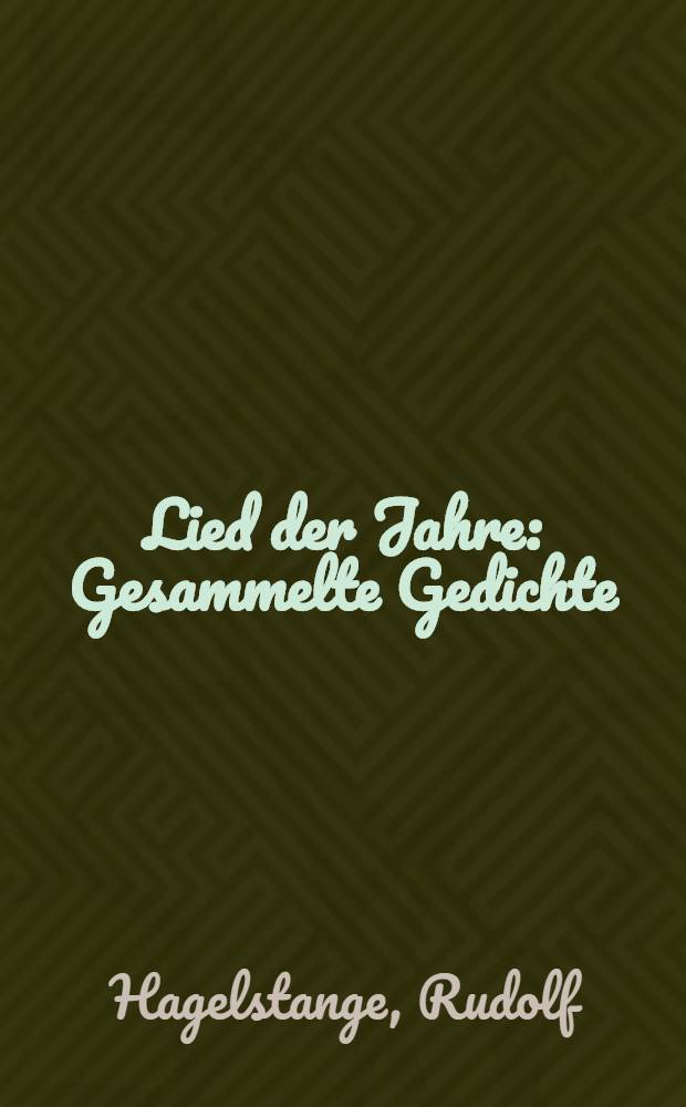 Lied der Jahre : Gesammelte Gedichte : 1931-1961