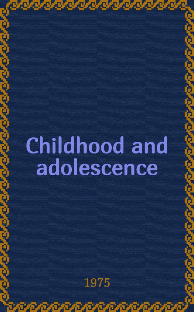 Childhood and adolescence