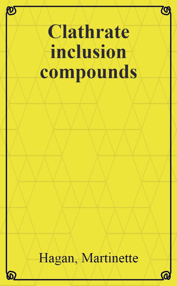 Clathrate inclusion compounds