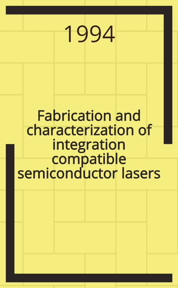 Fabrication and characterization of integration compatible semiconductor lasers : Diss.