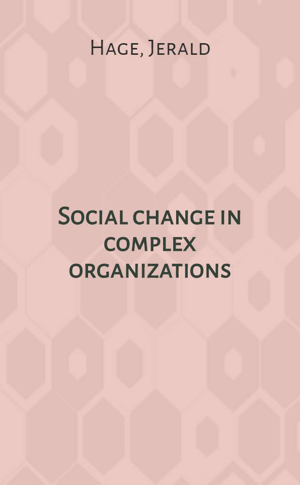 Social change in complex organizations
