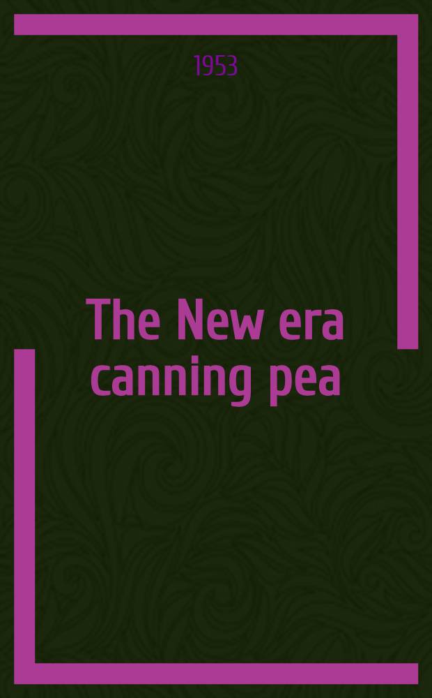The New era canning pea