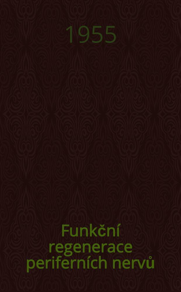 Funkční regenerace periferních nervů