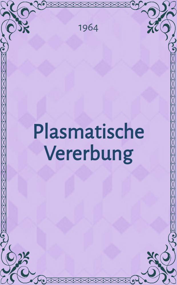 Plasmatische Vererbung