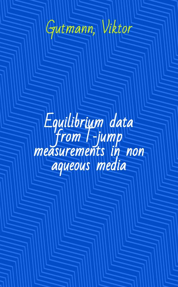Equilibrium data from T-jump measurements in non aqueous media