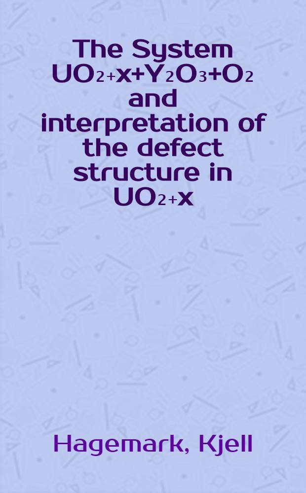 The System UO₂₊x+Y₂O₃+O₂ and interpretation of the defect structure in UO₂₊x