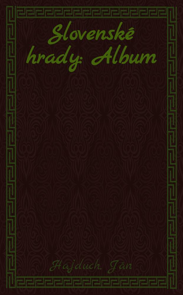 Slovenské hrady : Album