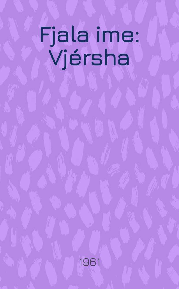 Fjala ime : Vjérsha