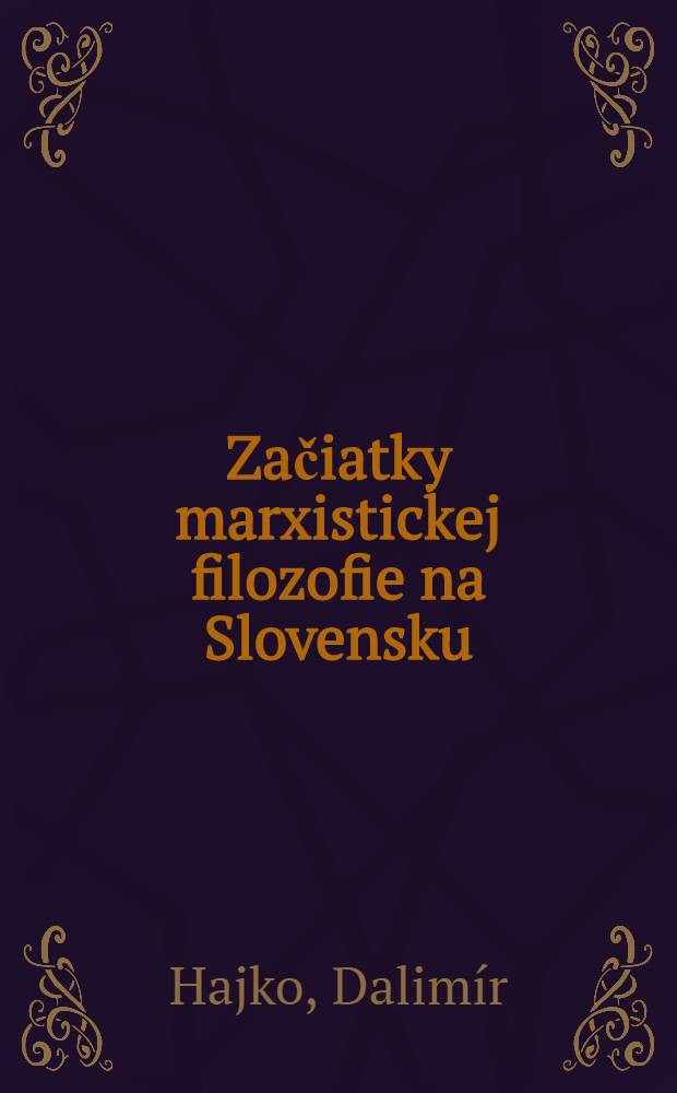 Začiatky marxistickej filozofie na Slovensku
