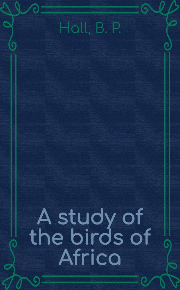 A study of the birds of Africa
