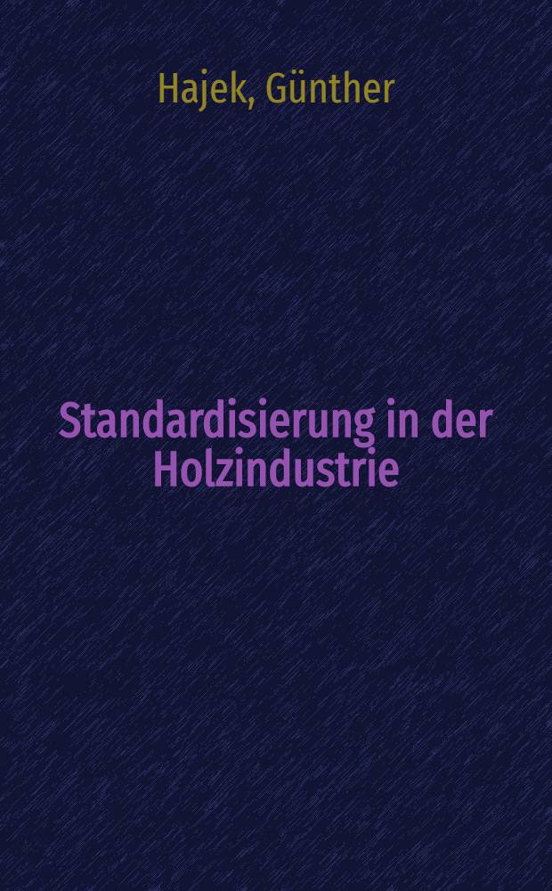 Standardisierung in der Holzindustrie