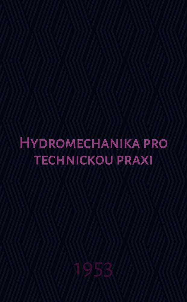 Hydromechanika pro technickou praxi