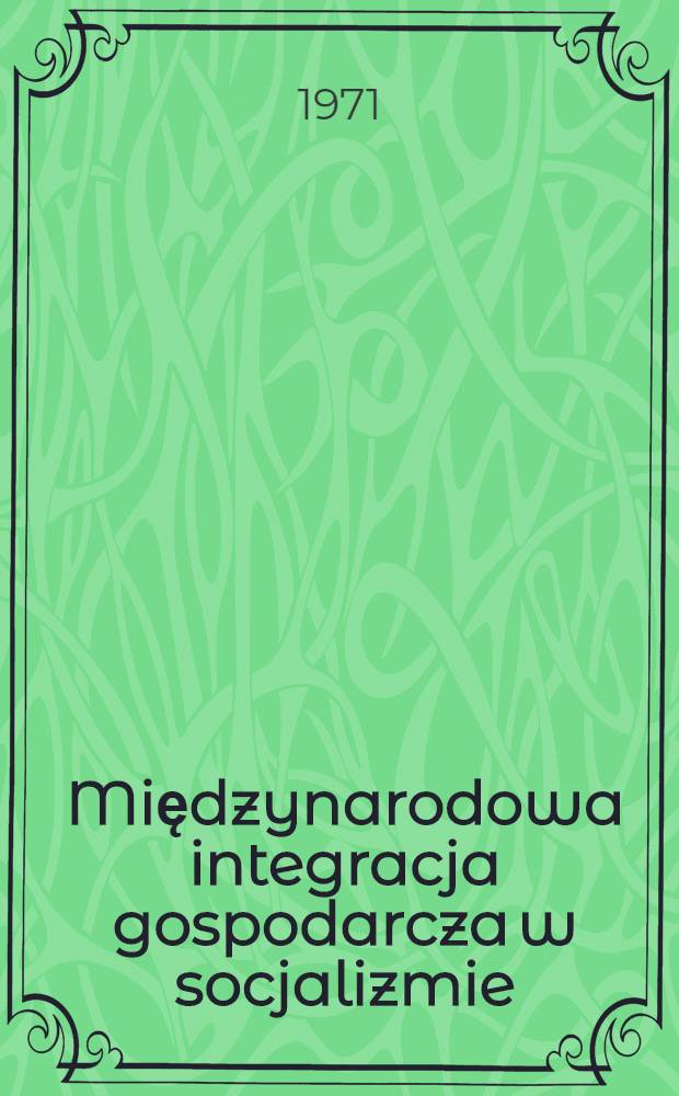 Międzynarodowa integracja gospodarcza w socjalizmie