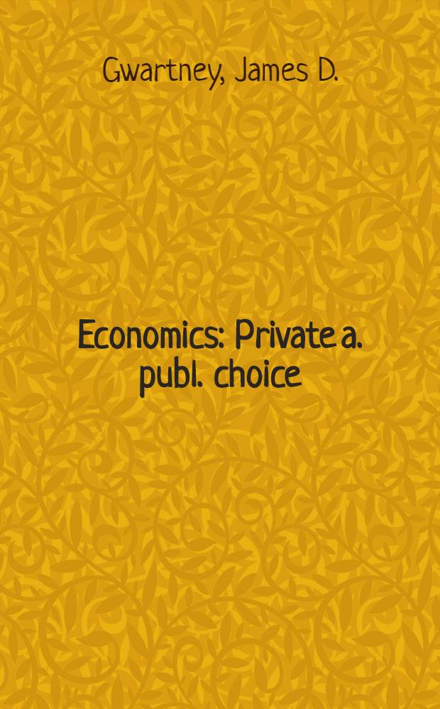 Economics : Private a. publ. choice