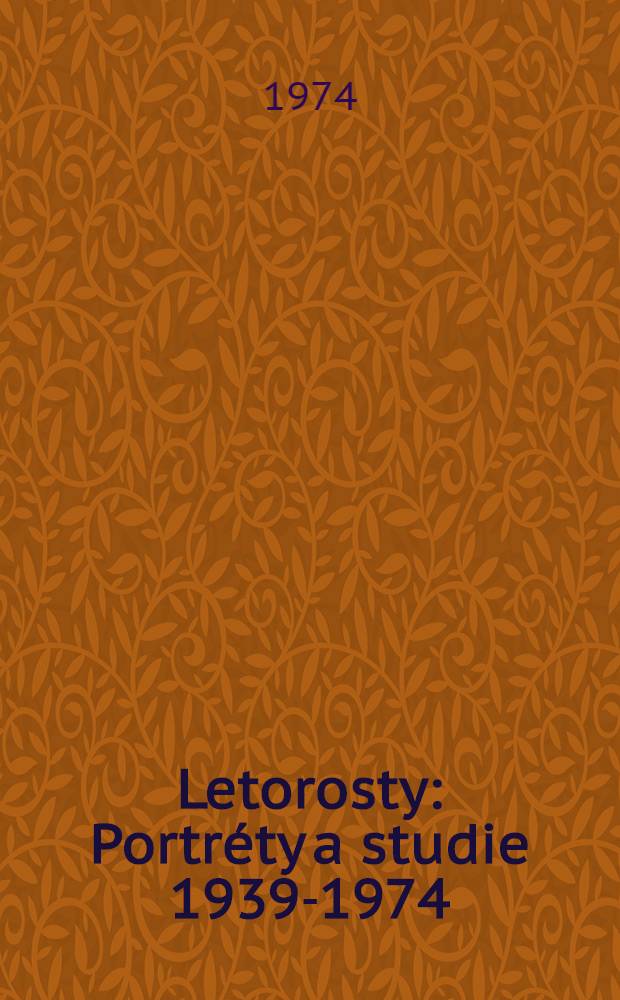 Letorosty : Portréty a studie 1939-1974