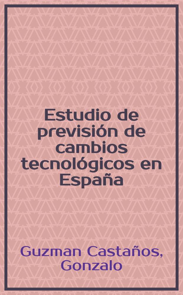 Estudio de previsión de cambios tecnológicos en España