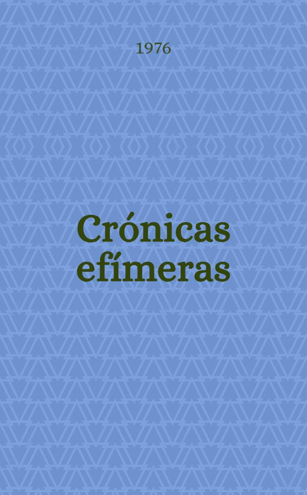 Crónicas efímeras
