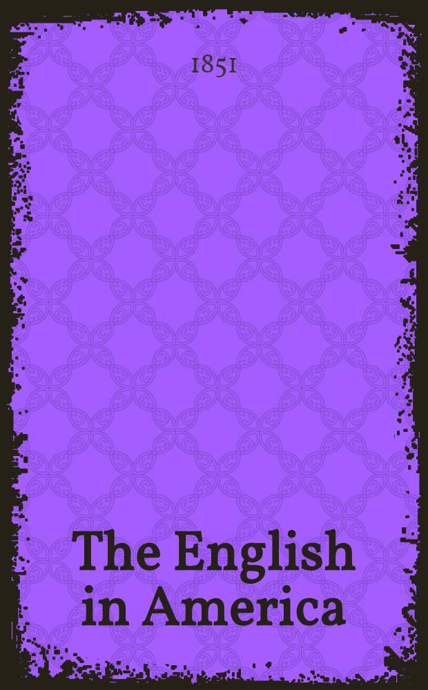 The English in America : In 2 vol