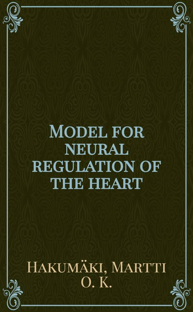 Model for neural regulation of the heart