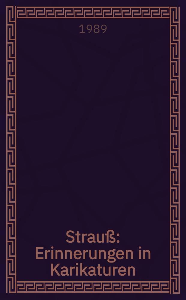 Strauß : Erinnerungen in Karikaturen : Album