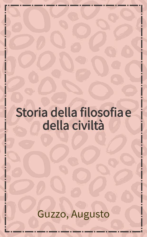 Storia della filosofia e della civiltà : Saggi