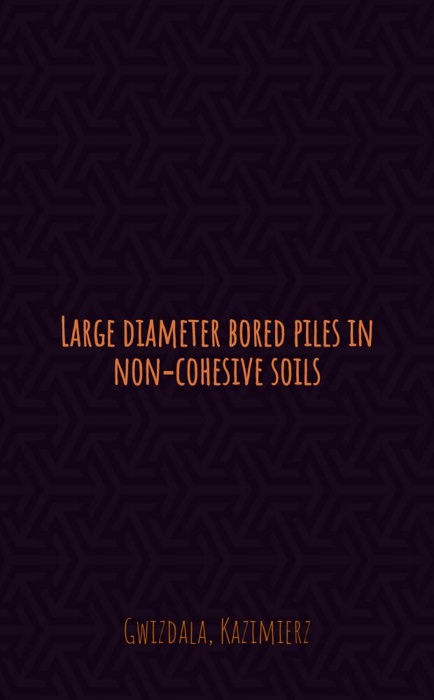 Large diameter bored piles in non-cohesive soils : Determination of the bearing capacity a. settlement from desults of static penetration tests (CHN) a. standard penetration test (SPT)