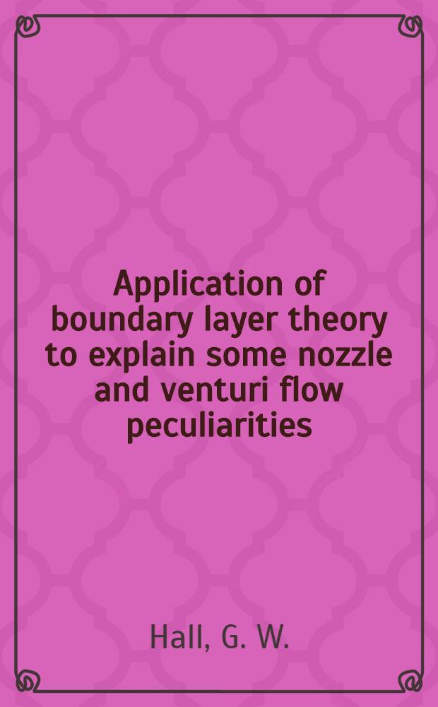 Application of boundary layer theory to explain some nozzle and venturi flow peculiarities