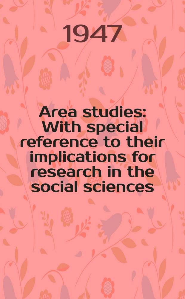 Area studies : With special reference to their implications for research in the social sciences