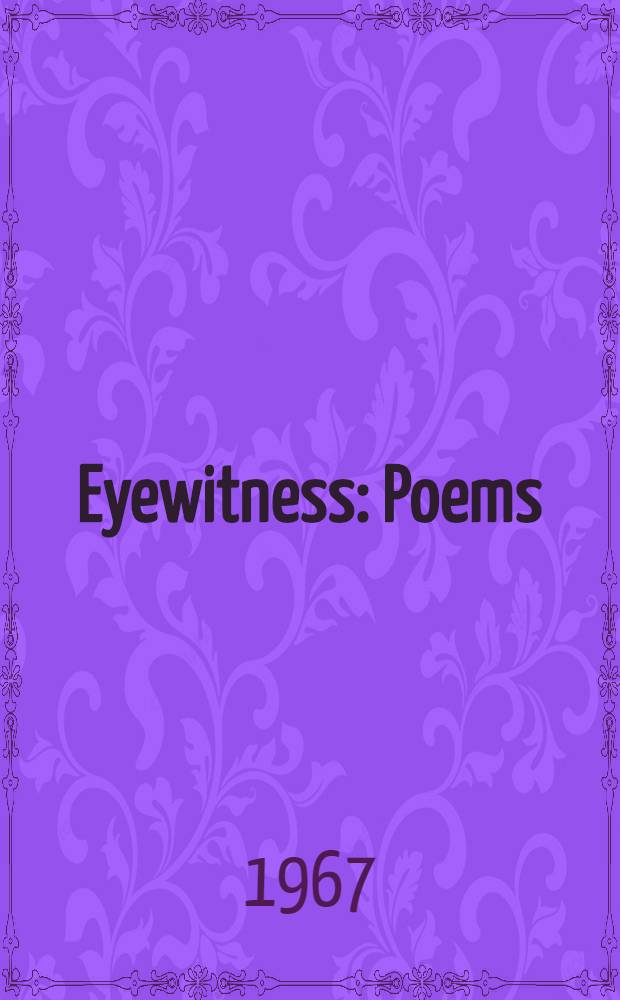 Eyewitness : Poems