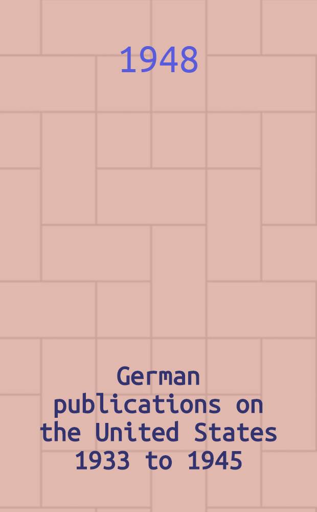 German publications on the United States 1933 to 1945